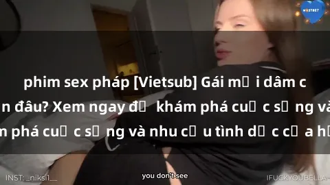 phim sex pháp [Vietsub] Gái mại dâm châu Á hấp dẫn đến đâu? Xem ngay để khám phá cuộc sống và nhu cầu tình dục của họ!