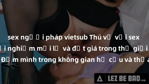 sex người pháp vietsub Thú vị với sex cosplay anime: Trải nghiệm mới lạ và đắt giá trong thế giới cosplay! Đắm mình trong không gian hư cấu và thỏa mãn niềm đam mê của bạn!